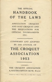 THE OFFICIAL HANDBOOK OF THE LAWS ASSOCIATION CROQUET