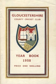 GLOUCESTERSHIRE COUNTY CRICKET CLUB YEAR BOOK 1958