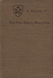 A HISTORY OF THE FIRST TRINITY BOAT CLUB