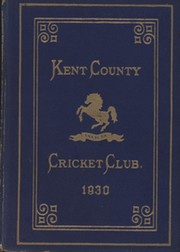 KENT COUNTY CRICKET CLUB 1930 [BLUE BOOK]