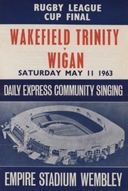 WAKEFIELD TRINITY V WIGAN 1963 (CHALLENGE CUP FINAL) COMMUNITY SINGING SHEET