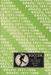 BRAZIL 1971-1996: INTERNATIONAL LINE-UPS AND STATISTICS