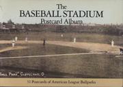 THE BASEBALL STADIUM POSTCARD ALBUM (AMERICAN LEAGUE)