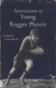 INSTRUCTIONS TO YOUNG RUGGER PLAYERS