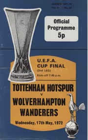 TOTTENHAM HOTSPUR V WOLVERHAMPTON WANDERERS 1972 (U.E.F.A. CUP FINAL) FOOTBALL PROGRAMME