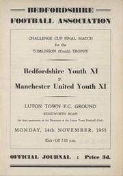 BEDFORDSHIRE YOUTH XI V MANCHESTER UNITED YOUTH XI 1955-56 YOUTH TROPHY FINAL (KENILWORTH ROAD) FOOTBALL PROGRAMME