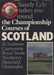 THE CHAMPIONSHIP COURSES OF SCOTLAND