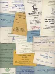 A COLLECTION OF MEMBERSHIP CARDS AND PASSES FOR CLUB AND MINOR COUNTY CRICKET