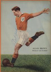 ALLAN BROWN (BLACKPOOL AND SCOTLAND) SIGNED FOOTBALL MAGAZINE PHOTOGRAPH