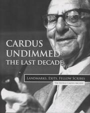 CARDUS UNDIMMED: THE LAST DECADE - LANDMARKS, EXITS, FELLOW SCRIBES