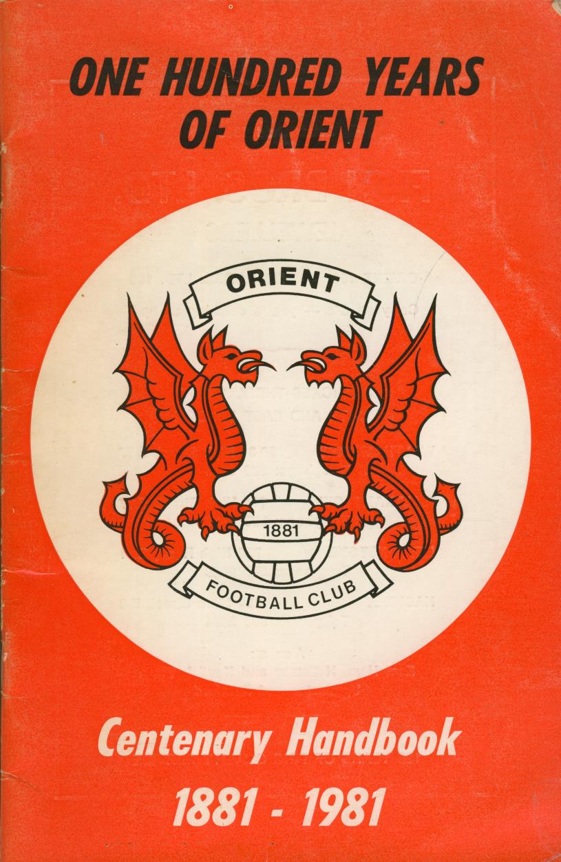 One Hundred Years Of Orient Centenary Handbook 1881 1981 Football