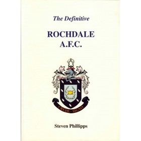 THE DEFINITIVE ROCHDALE A.F.C. A STATISTICAL HISTORY TO 1995