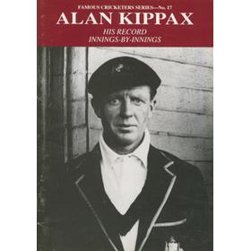 ALAN KIPPAX: HIS RECORD INNINGS-BY-INNINGS