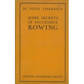 SOME SECRETS OF SUCCESSFUL ROWING