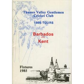 THAMES VALLEY GENTLEMEN CRICKET CLUB 1985 BARBADOS & KENT TOUR