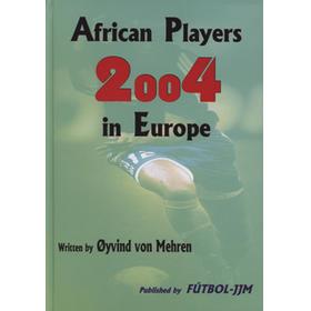 AFRICAN PLAYERS IN EUROPE 2004