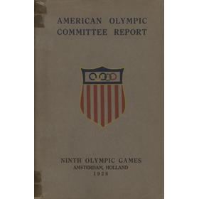 REPORT OF THE AMERICAN OLYMPIC COMMITTEE - AMSTERDAM 1928