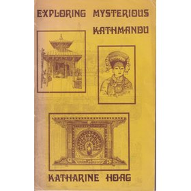 EXPLORING MYSTERIOUS KATHMANDU