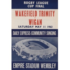 WAKEFIELD TRINITY V WIGAN 1963 (CHALLENGE CUP FINAL) COMMUNITY SINGING SHEET