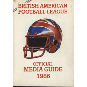 BRITISH AMERICAN FOOTBALL LEAGUE - OFFICIAL MEDIA GUIDE 1986