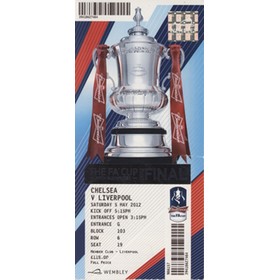 CHELSEA V LIVERPOOL 2012 (F.A. CUP FINAL) FOOTBALL TICKET