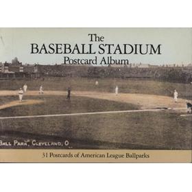 THE BASEBALL STADIUM POSTCARD ALBUM (AMERICAN LEAGUE)