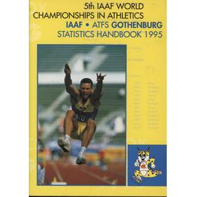 5TH IAAF WORLD CHAMPIONSHIPS IN ATHLETICS - IAAF STATISTICS HANDBOOK GOTHENBURG 1995