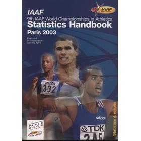 9TH IAAF WORLD CHAMPIONSHIPS IN ATHLETICS - IAAF STATISTICS HANDBOOK PARIS 2003