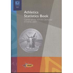 ATHLETICS STATISTICS BOOK - GAMES OF THE XXVIII OLYMPIAD, ATHENS 2004