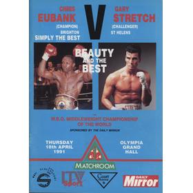 CHRIS EUBANK V GARY STRETCH (WORLD SUPER- MIDDLEWEIGHT CHAMPIONSHIP) 1991 BOXING PROGRAMME