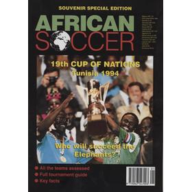 AFRICAN SOCCER SOUVENIR SPECIAL EDITION - 19TH CUP OF NATIONS TUNISIA 1994