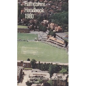 HAMPSHIRE COUNTY CRICKET CLUB ILLUSTRATED HANDBOOK 1980