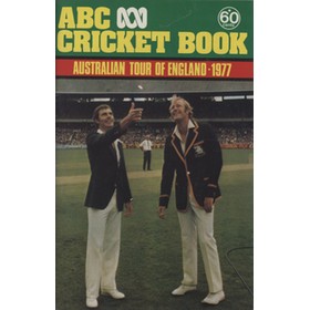 ABC CRICKET BOOK: AUSTRALIAN TOUR OF ENGLAND 1977