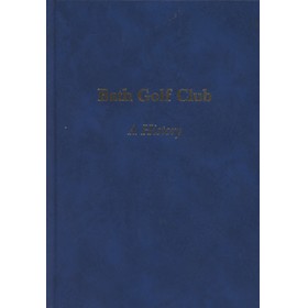 BATH GOLF CLUB - A HISTORY