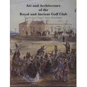 ART AND ARCHITECTURE OF THE ROYAL AND ANCIENT GOLF CLUB