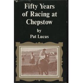 FIFTY YEARS OF RACING AT CHEPSTOW