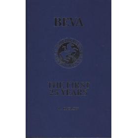 BEVA - THE FIRST 25 YEARS