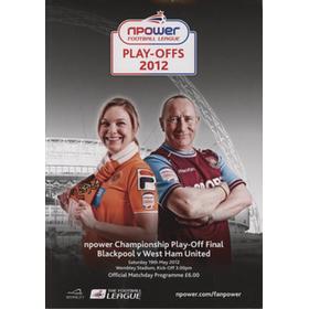 BLACKPOOL V WEST HAM UNITED 2011-12 (CHAMPIONSHIP PLAY-OFF FINAL) FOOTBALL PROGRAMME