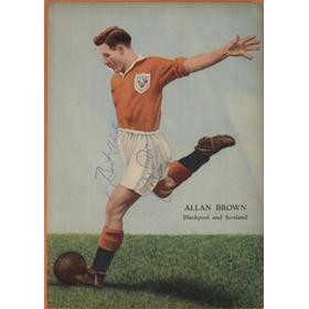 ALLAN BROWN (BLACKPOOL AND SCOTLAND) SIGNED FOOTBALL MAGAZINE PHOTOGRAPH