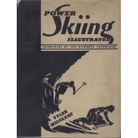 POWER SKIING ILLUSTRATED - PRINCIPLES OF THE DYNAMIC TECHNIQUE