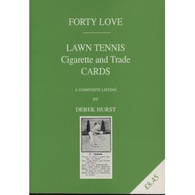 FORTY LOVE - LAWN TENNIS CIGARETTE AND TRADE CARDS / A COMPOSITE LISTING