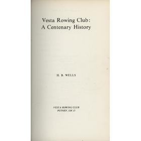 VESTA ROWING CLUB: A CENTENARY HISTORY