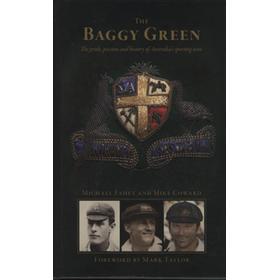 THE BAGGY GREEN - THE PRIDE, PASSION AND HISTORY OF AUSTRALIA