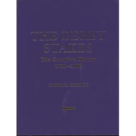 THE DERBY STAKES - THE COMPLETE HISTORY 1780-2006