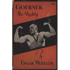 GOERNER THE MIGHTY