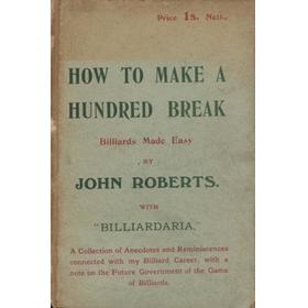 HOW TO MAKE A HUNDRED BREAK - BILLIARDS MADE EASY