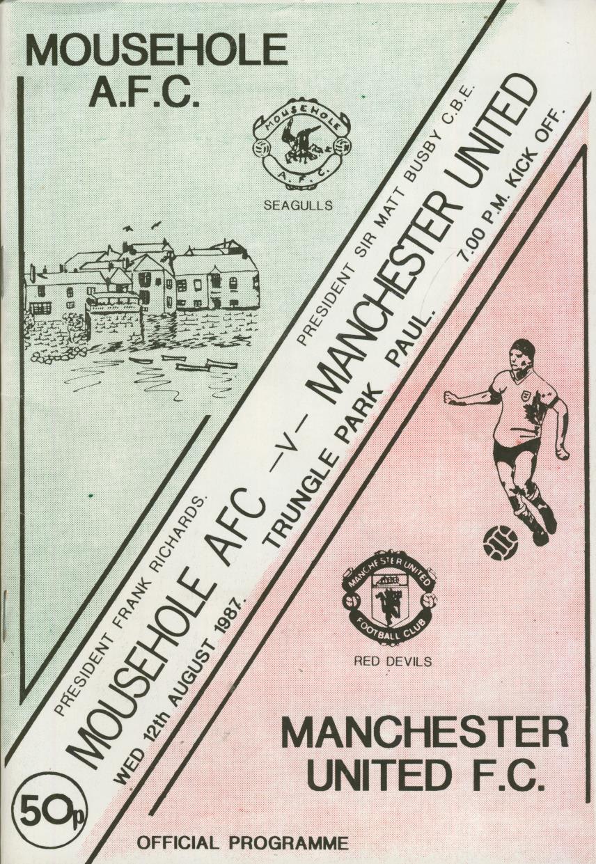 MOUSEHOLE AFC (PENZANCE) V MANCHESTER UNITED 1987-88 FOOTBALL PROGRAMME ...