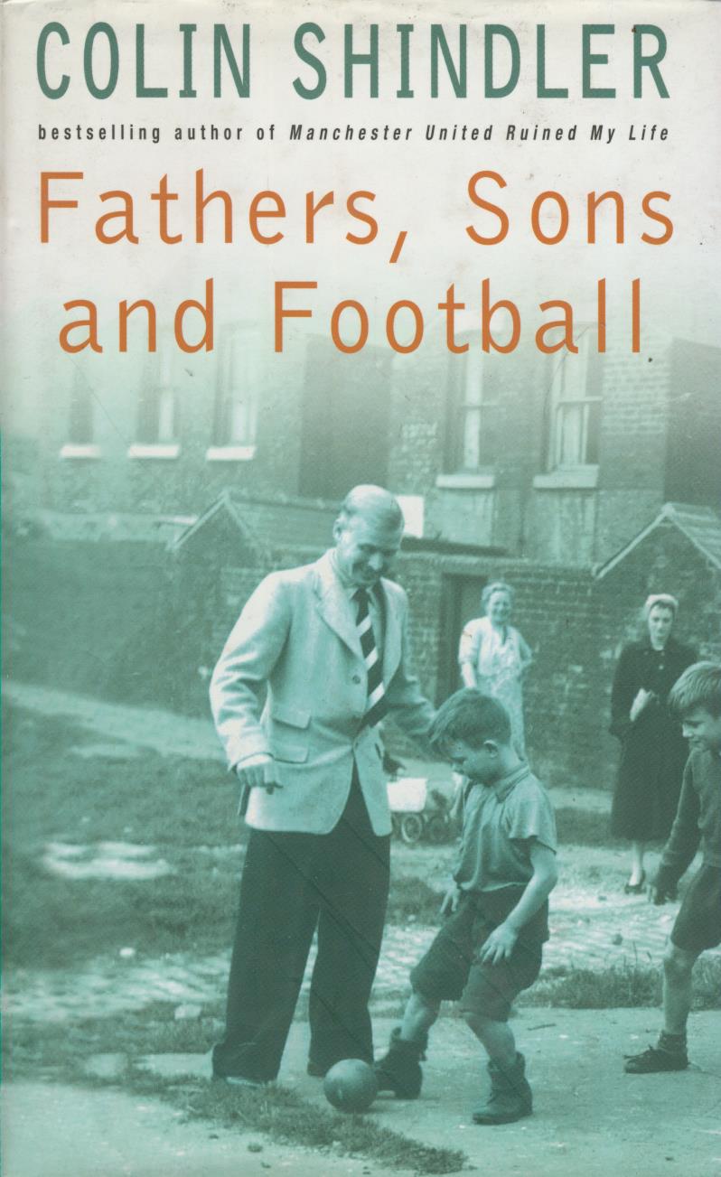 FATHERS, SONS AND FOOTBALL - Football Biographies: Sportspages.com