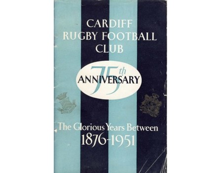 SOUVENIR OF THE 75TH ANNIVERSARY OF CARDIFF RUGBY FOOTBALL CLUB