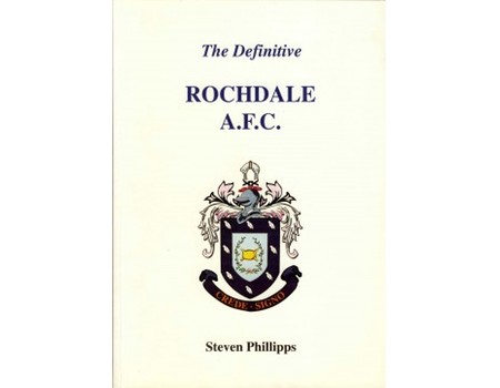 THE DEFINITIVE ROCHDALE A.F.C. A STATISTICAL HISTORY TO 1995